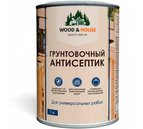 Заказать ГРУНТОВОЧНЫЙ АНТИСЕПТИК WOOD & HOUSE в Нефтекамске, Республика Башкортостан